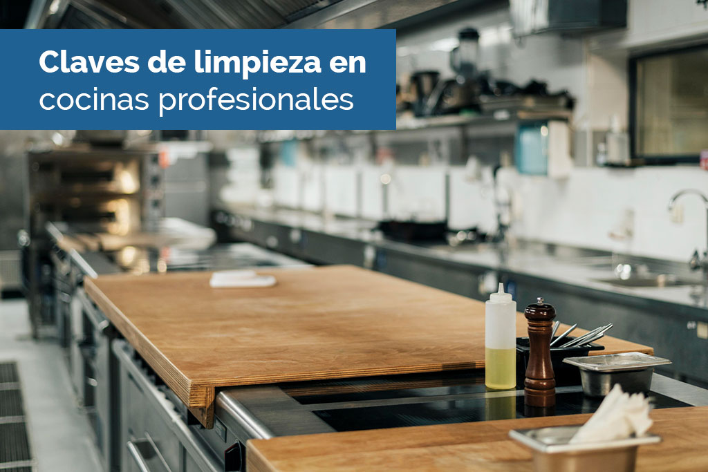 Claves de limpieza en cocinas profesionales